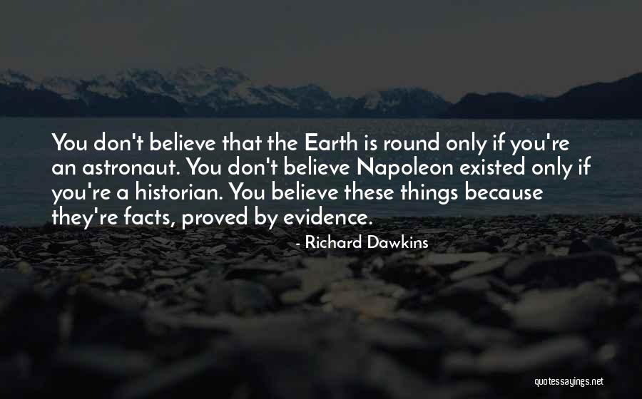 The Earth Is Round Quotes By Richard Dawkins