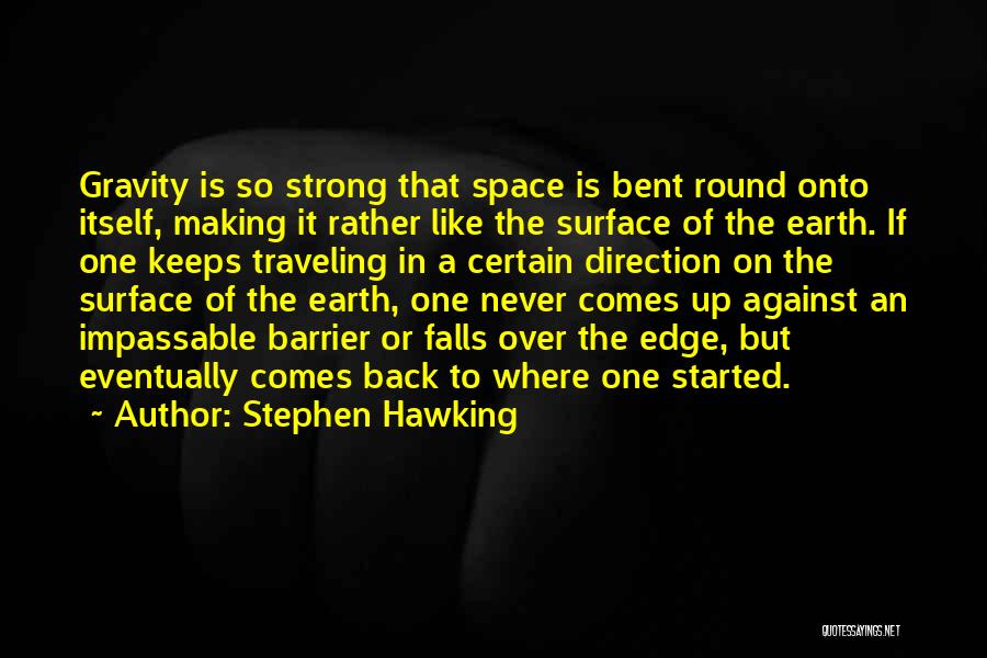 The Earth Is Round Quotes By Stephen Hawking