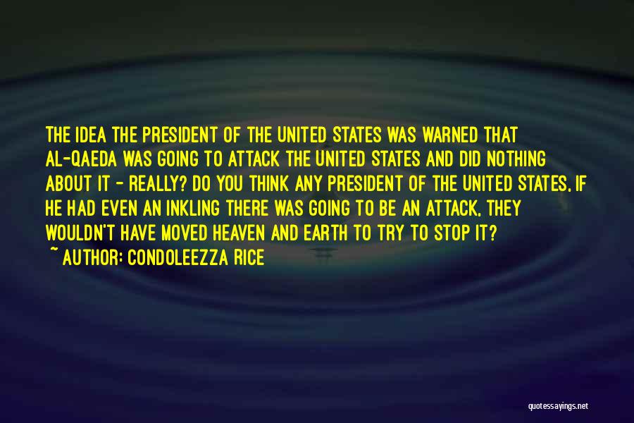 The Earth Moved Quotes By Condoleezza Rice