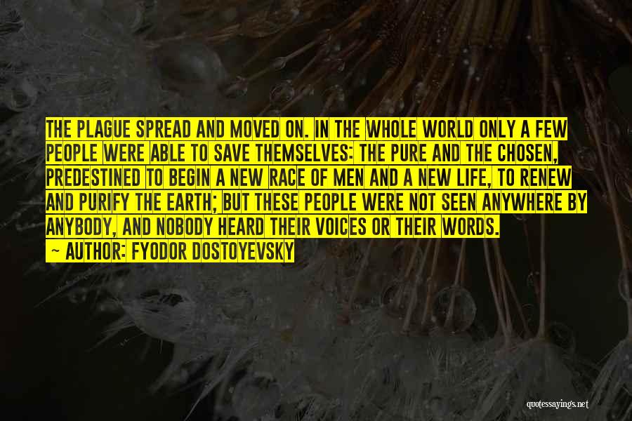 The Earth Moved Quotes By Fyodor Dostoyevsky