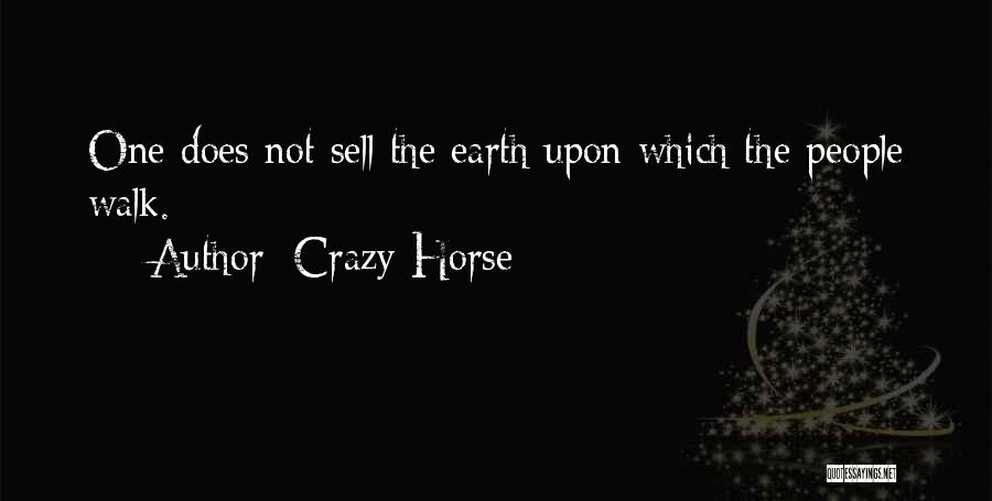 The Earth Native American Quotes By Crazy Horse