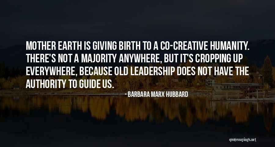 The Earth Quotes By Barbara Marx Hubbard