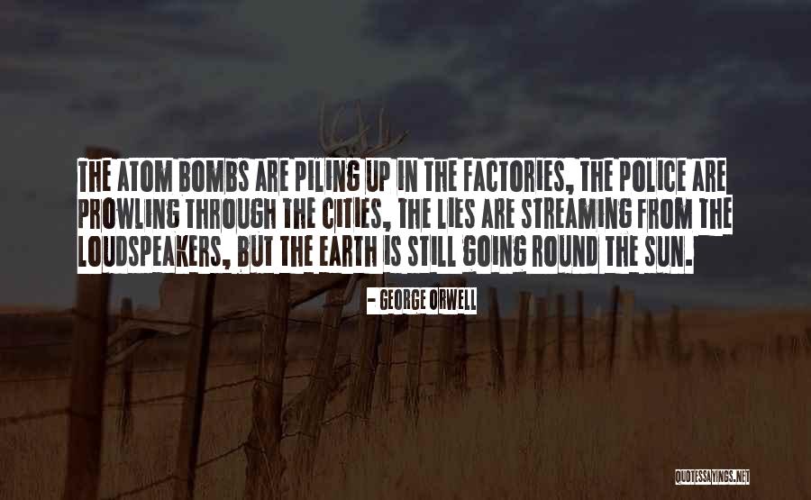 The Earth Quotes By George Orwell