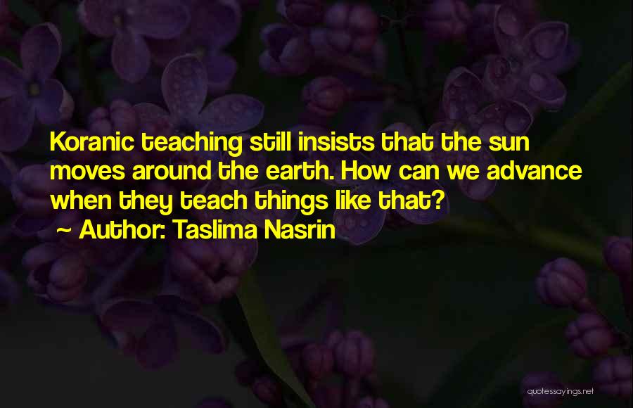 The Earth Quotes By Taslima Nasrin