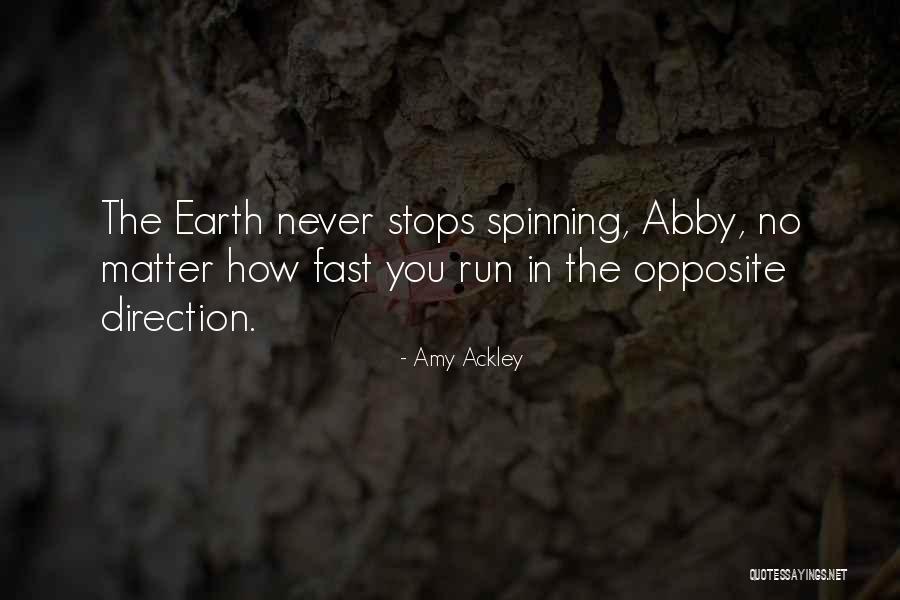 The Earth Spinning Quotes By Amy Ackley The Earth Spinning Quotes By Amy Ackley
