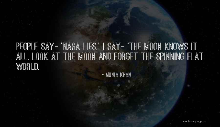 The Earth Spinning Quotes By Munia Khan The Earth Spinning Quotes By Munia Khan