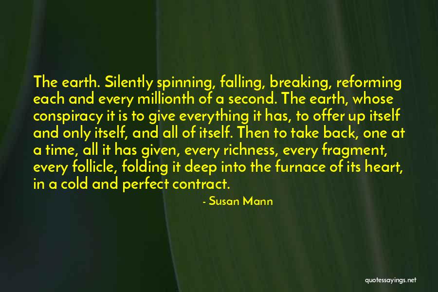 The Earth Spinning Quotes By Susan Mann The Earth Spinning Quotes By Susan Mann