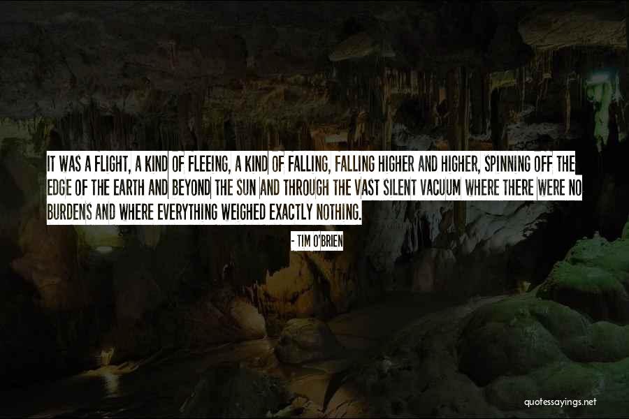 The Earth Spinning Quotes By Tim O'Brien The Earth Spinning Quotes By Tim O'Brien