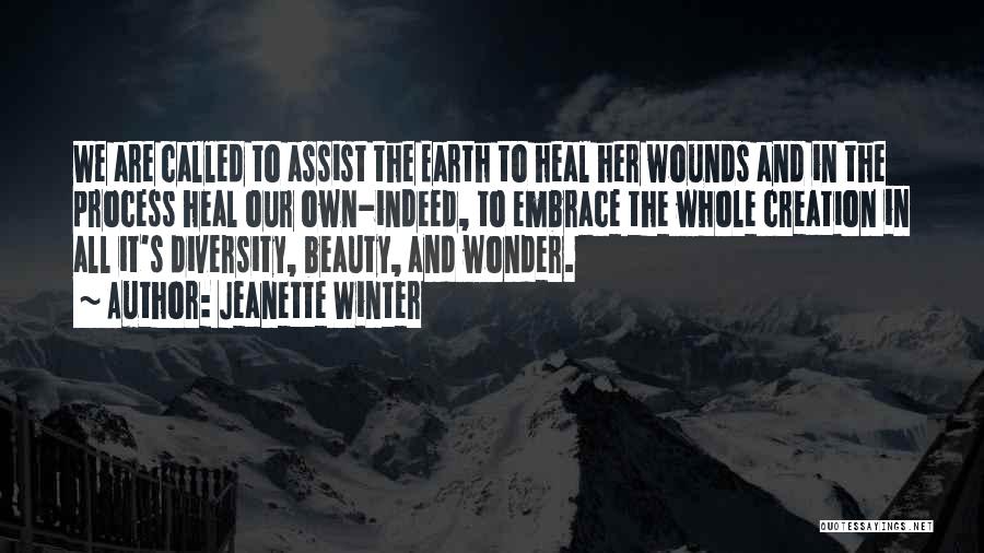 The Earth's Beauty Quotes By Jeanette Winter