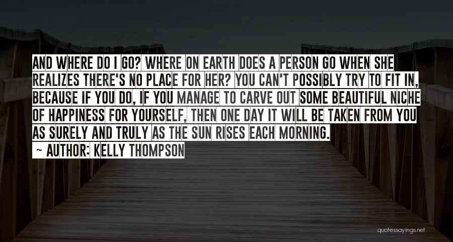 The Earth's Beauty Quotes By Kelly Thompson