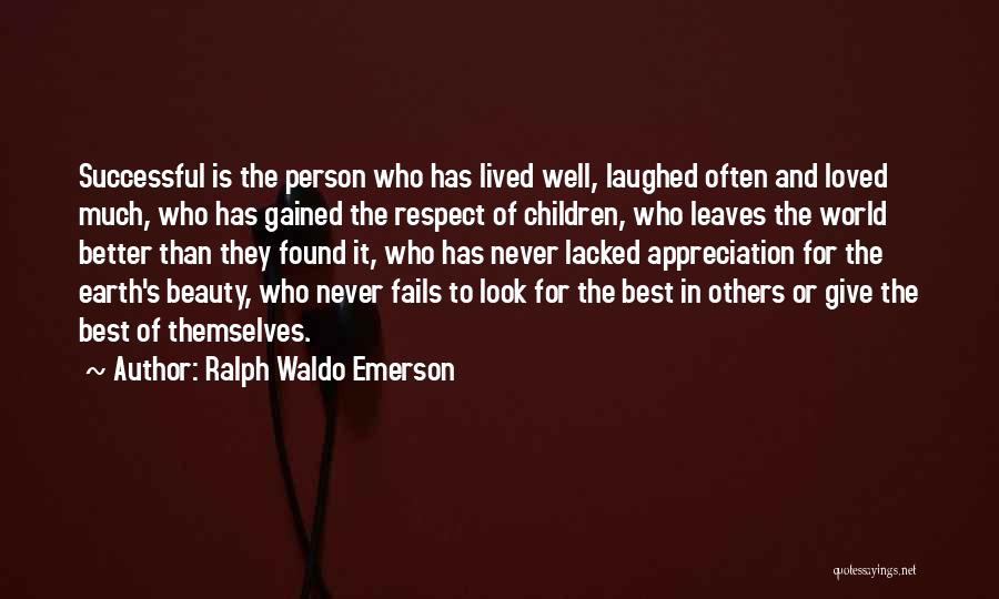 The Earth's Beauty Quotes By Ralph Waldo Emerson