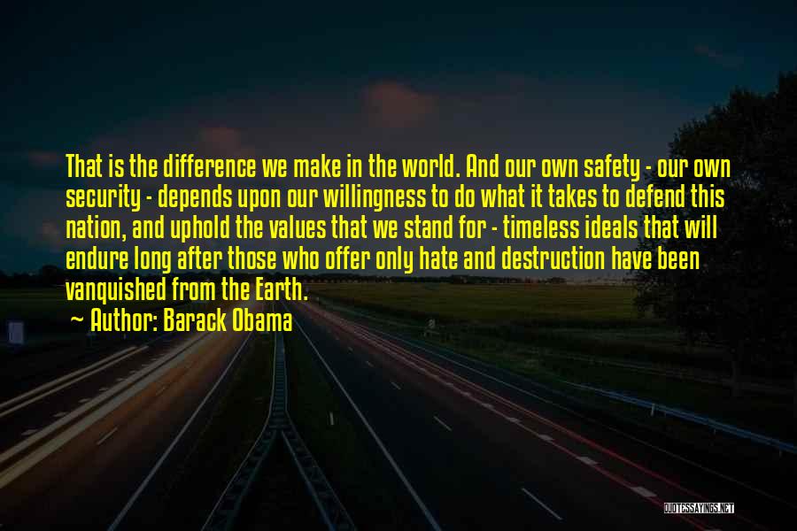 The Earth's Destruction Quotes By Barack Obama