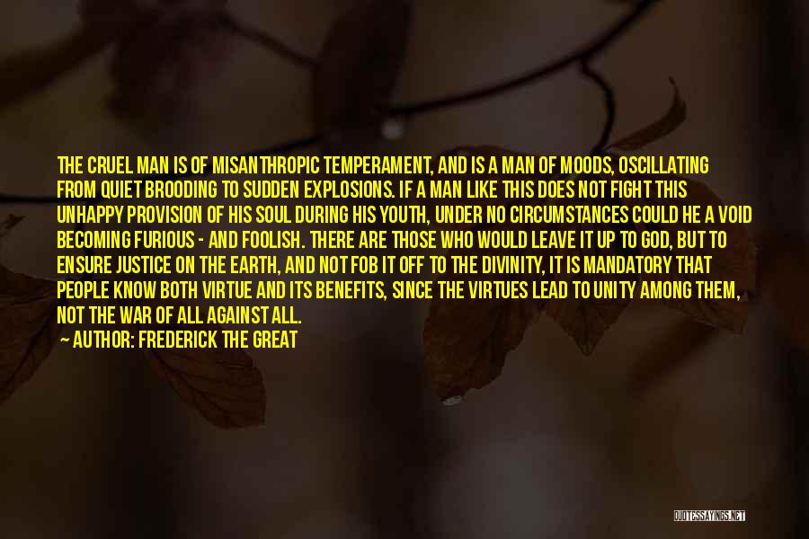 The Earth's Destruction Quotes By Frederick The Great