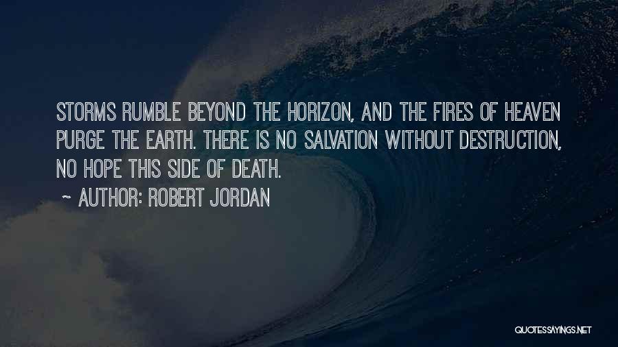 The Earth's Destruction Quotes By Robert Jordan
