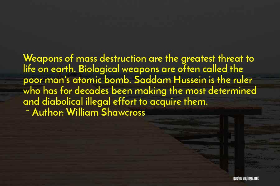 The Earth's Destruction Quotes By William Shawcross