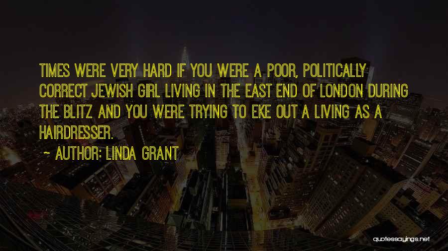 The East End Of London Quotes By Linda Grant