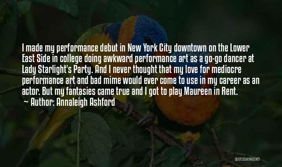 The East Side Quotes By Annaleigh Ashford