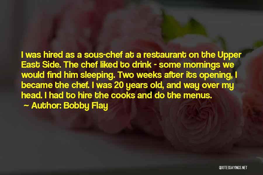 The East Side Quotes By Bobby Flay