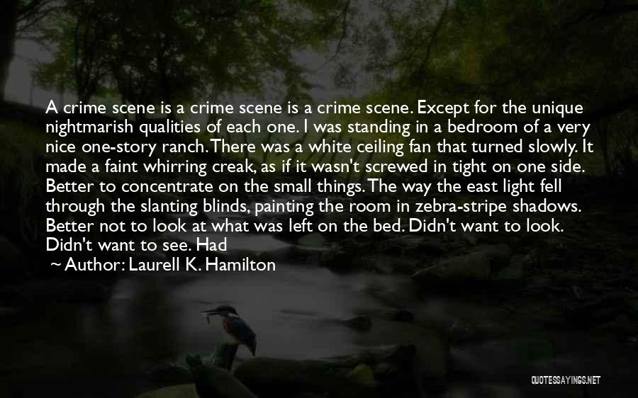 The East Side Quotes By Laurell K. Hamilton