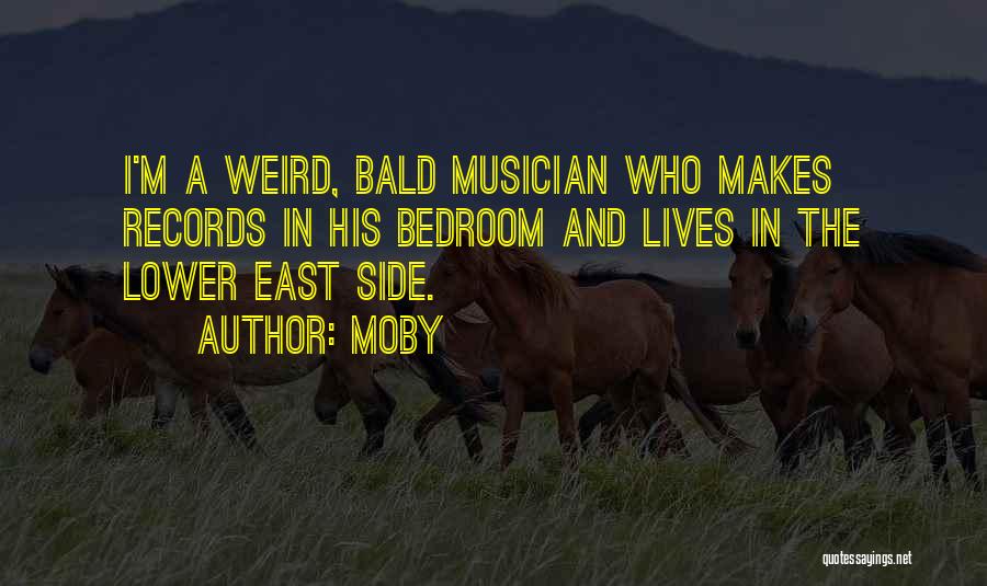 The East Side Quotes By Moby