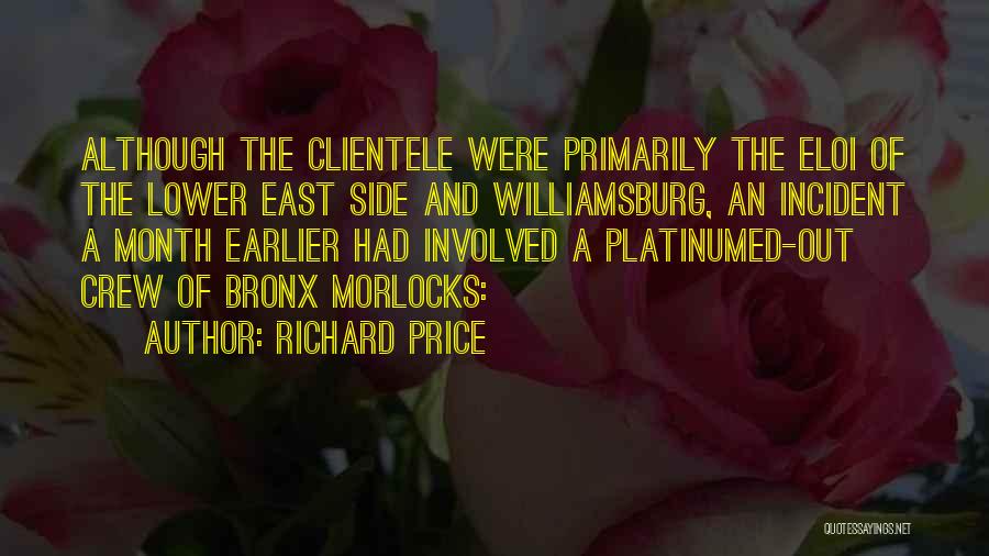 The East Side Quotes By Richard Price