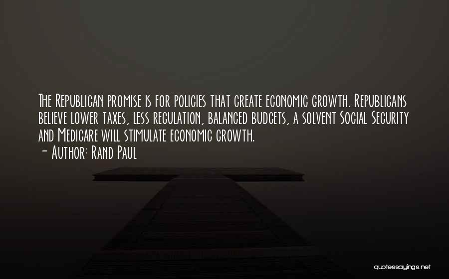 The Economic Growth Quotes By Rand Paul