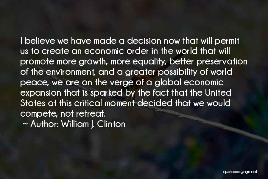 The Economic Growth Quotes By William J. Clinton
