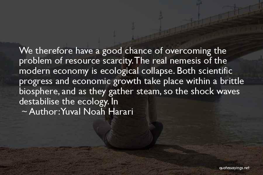 The Economic Growth Quotes By Yuval Noah Harari