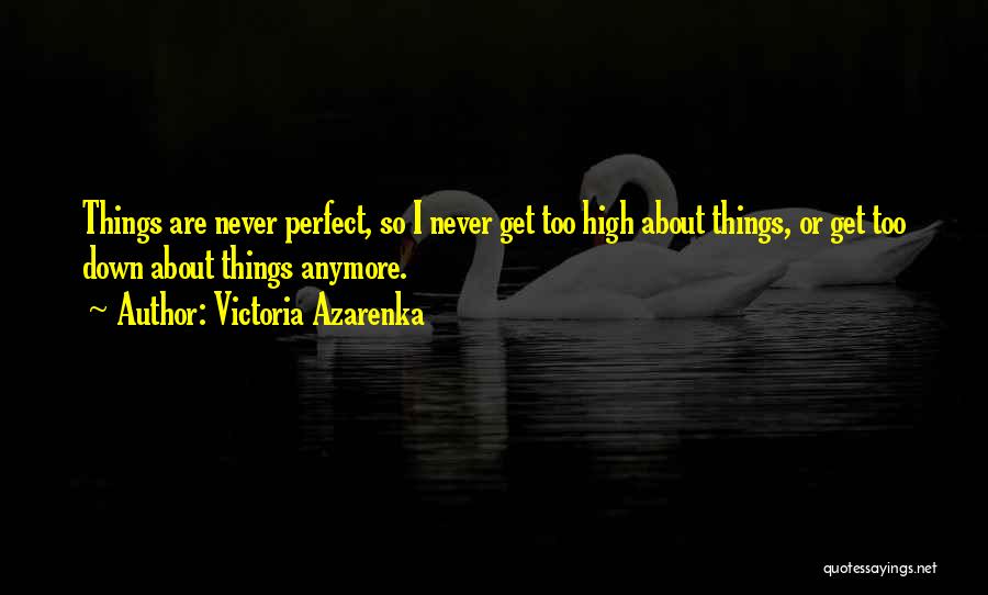 The Edge Of Never Book Quotes By Victoria Azarenka