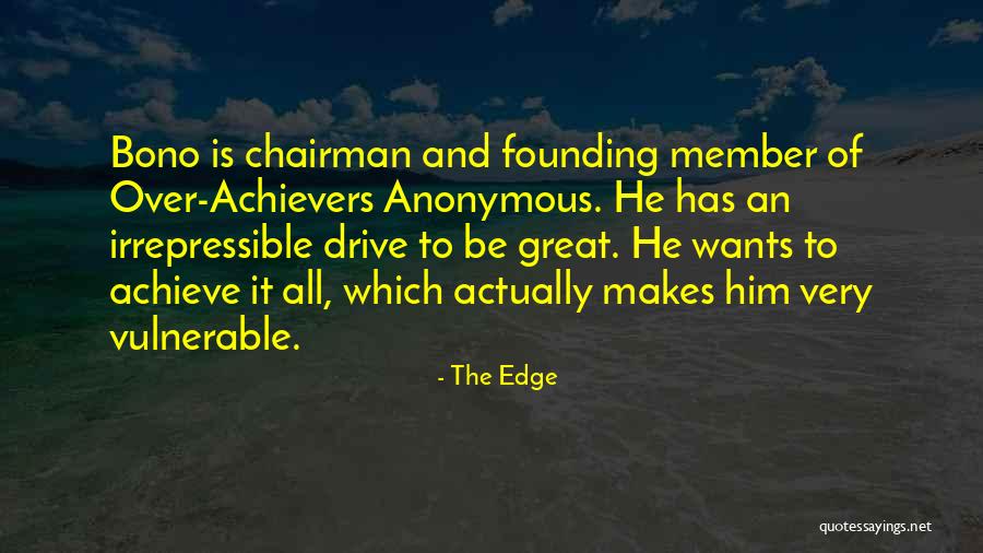 The Edge Quotes 1514758 The Edge Quotes 1514758