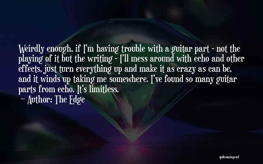The Edge Quotes 1800883