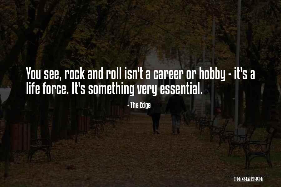 The Edge Quotes 2104609 The Edge Quotes 2104609