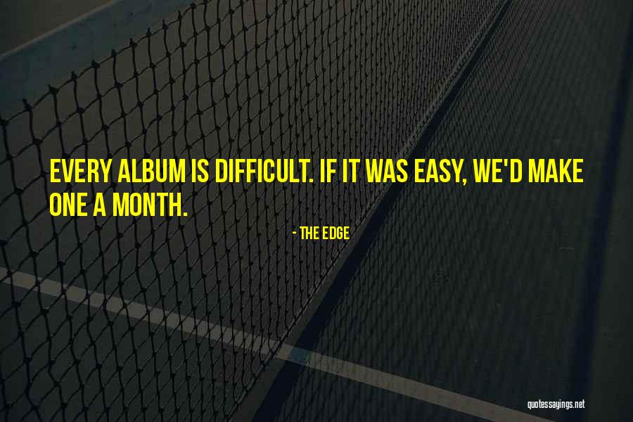 The Edge Quotes 282784 The Edge Quotes 282784
