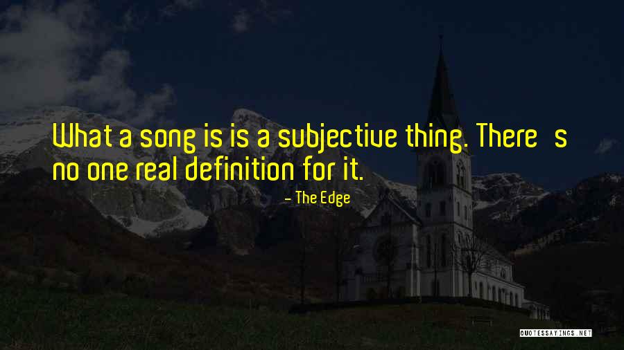 The Edge Quotes 323390 The Edge Quotes 323390