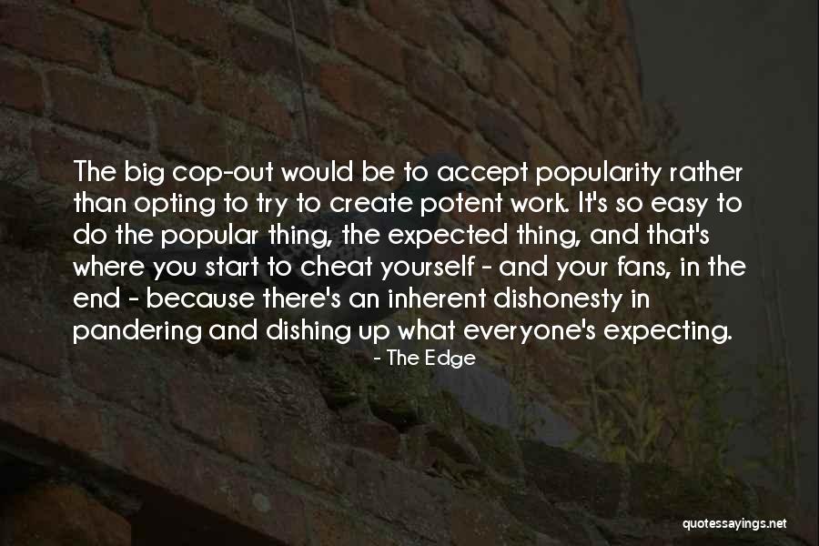 The Edge Quotes 368139 The Edge Quotes 368139