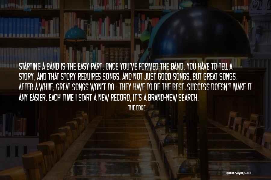 The Edge Quotes 855671 The Edge Quotes 855671