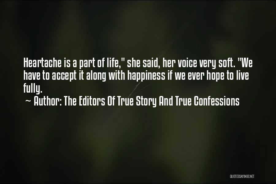 The Editors Of True Story And True Confessions Quotes 2227064