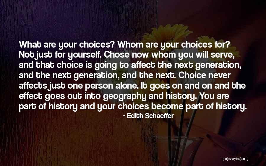 The Effect Of One Person Quotes By Edith Schaeffer