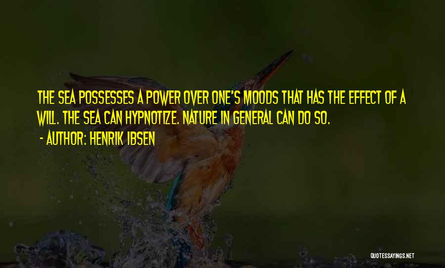 The Effects Of Power Quotes By Henrik Ibsen