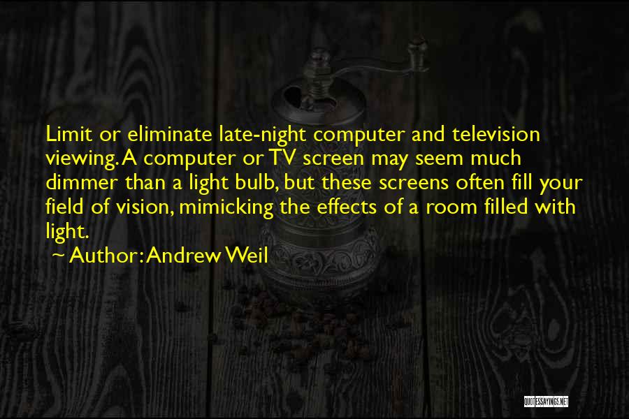 The Effects Of Tv Quotes By Andrew Weil