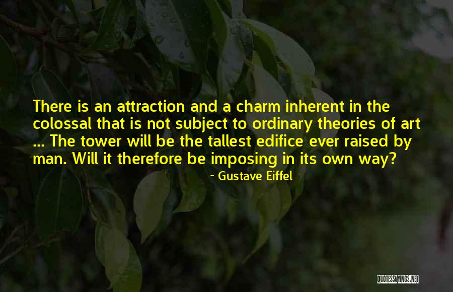 The Eiffel Tower Quotes By Gustave Eiffel The Eiffel Tower Quotes By Gustave Eiffel