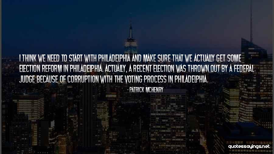 The Election Process Quotes By Patrick McHenry