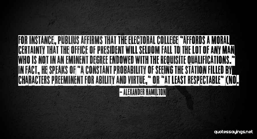 The Electoral College Quotes By Alexander Hamilton