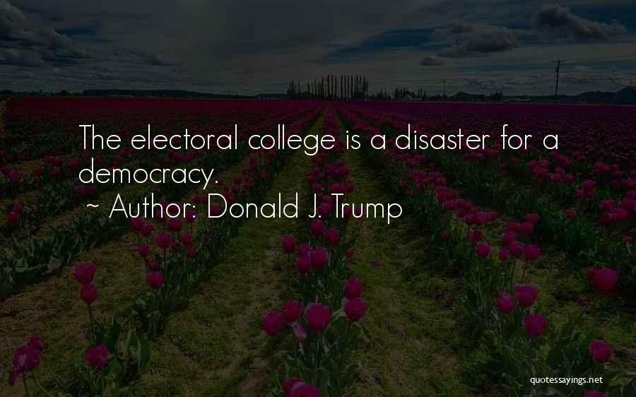 The Electoral College Quotes By Donald J. Trump