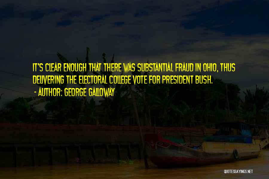 The Electoral College Quotes By George Galloway