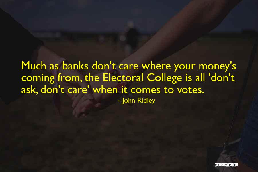 The Electoral College Quotes By John Ridley