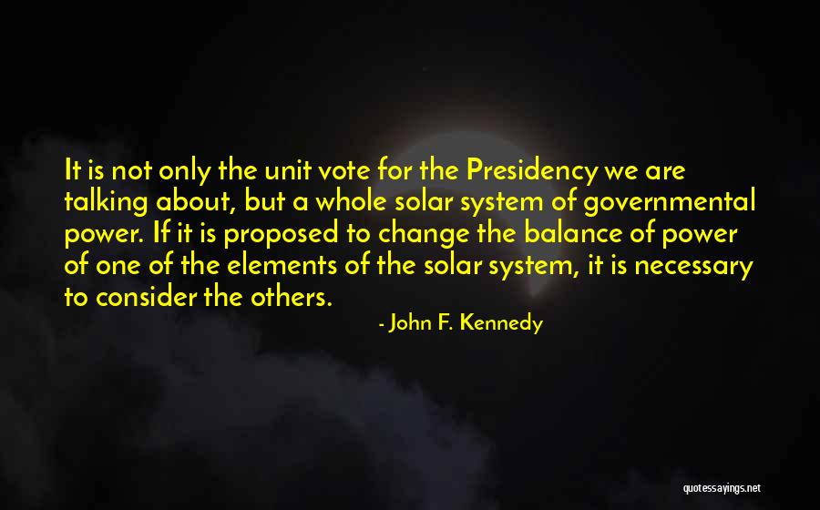 The Electoral College System Quotes By John F. Kennedy