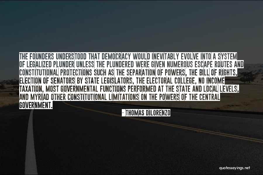 The Electoral College System Quotes By Thomas DiLorenzo