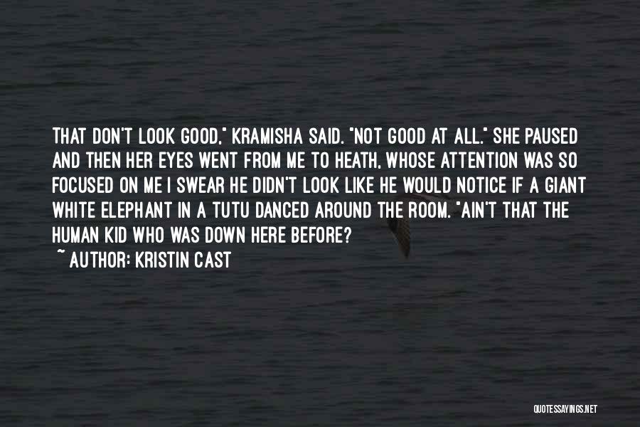 The Elephant In The Room Quotes By Kristin Cast