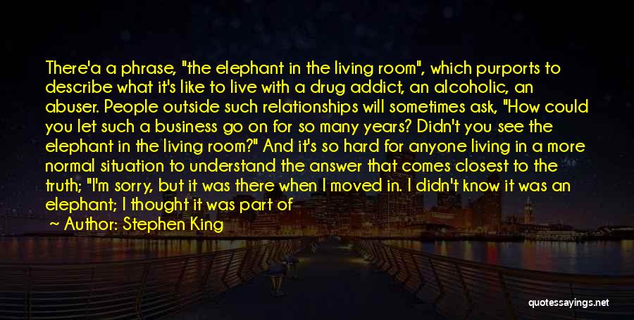 The Elephant In The Room Quotes By Stephen King